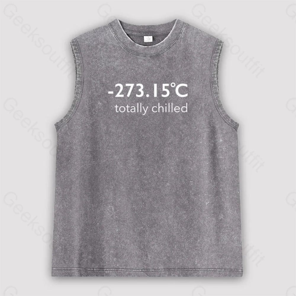 Totally Chilled Unisex Washed Tank