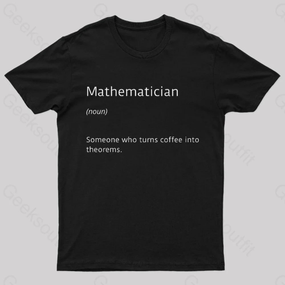 Mathematician Coffee Funny Nerd T-Shirt