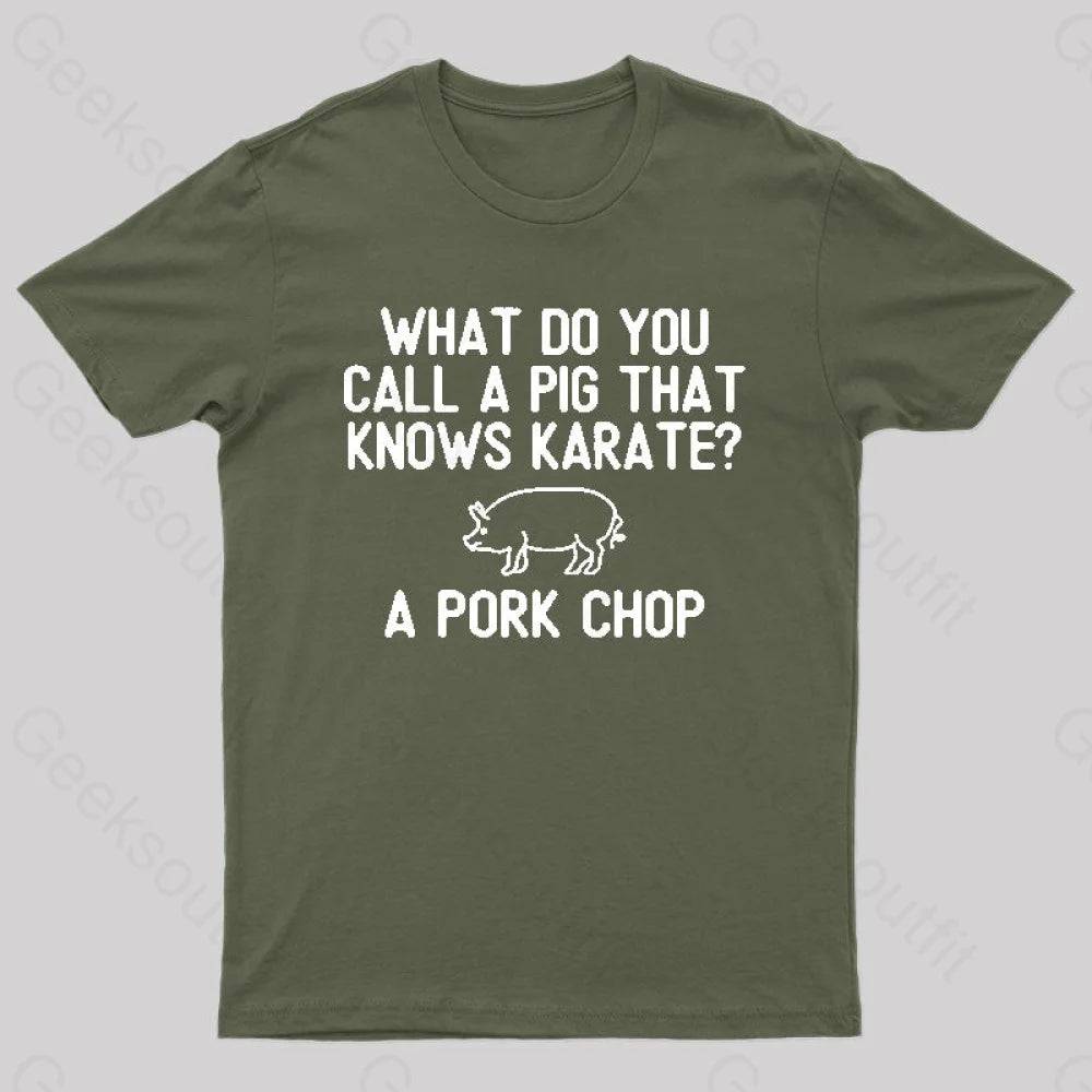 A Pig That Knows Karate Geek T-Shirt